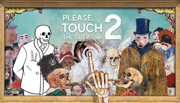 Please, Touch The Artwork 2 