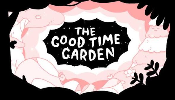 The Good Time Garden 
